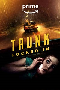 :  / Trunk: Locked In Trunk (2023)